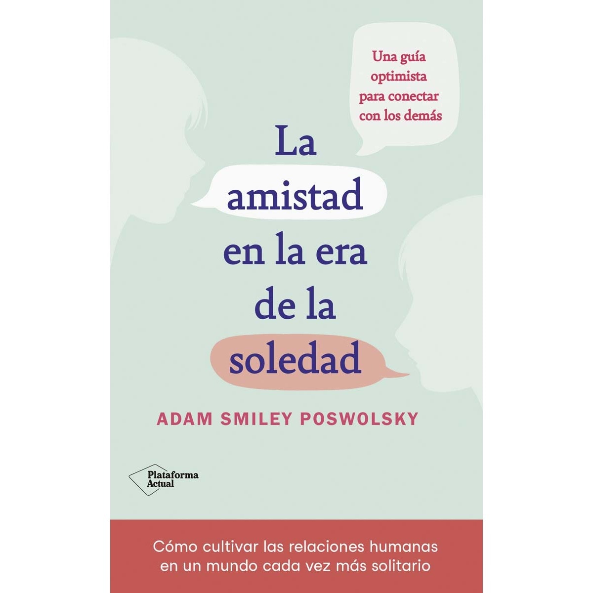 La amistad en la era de la soledad (Capa mole com abas) 1