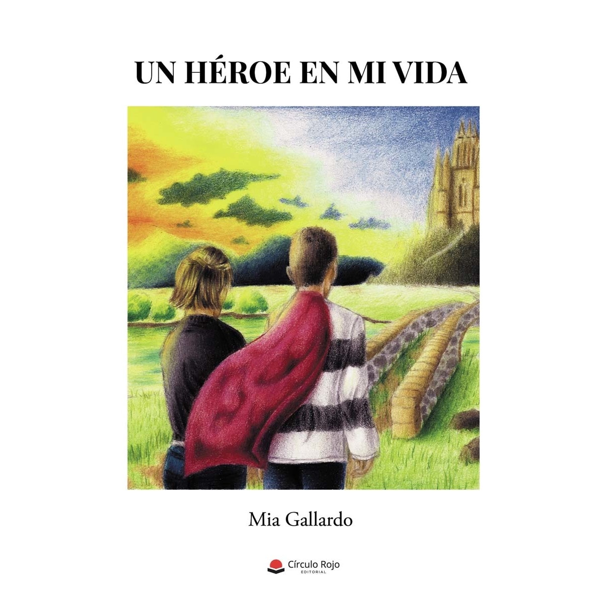 Un héroe en mi vida(Tapa blanda) 1