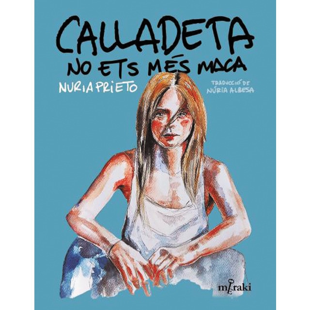 Calladeta no ets més maca (Capa mole com abas) 1