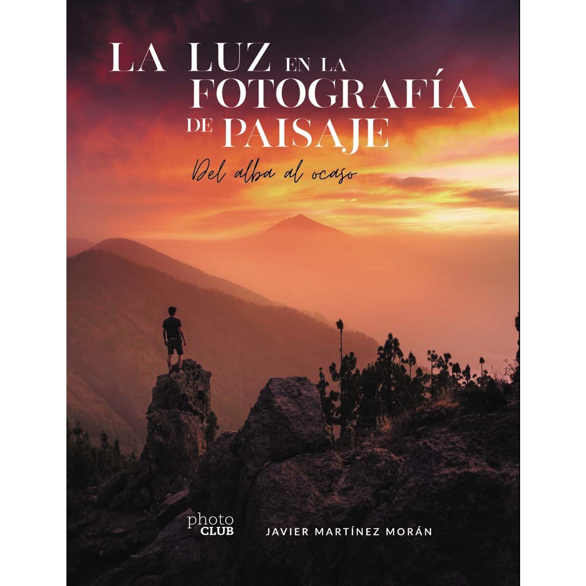 La luz en la fotografía de paisaje: Del alba al ocaso (Capa mole com abas) 1