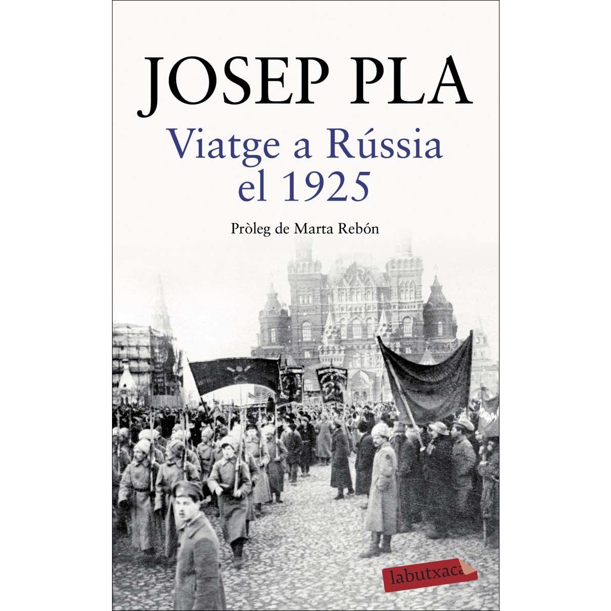 Imagen 0 de Viatge a Rússia el 1925: Pròleg de Marta Rebón  (Bolsillo) (Tapa blanda)