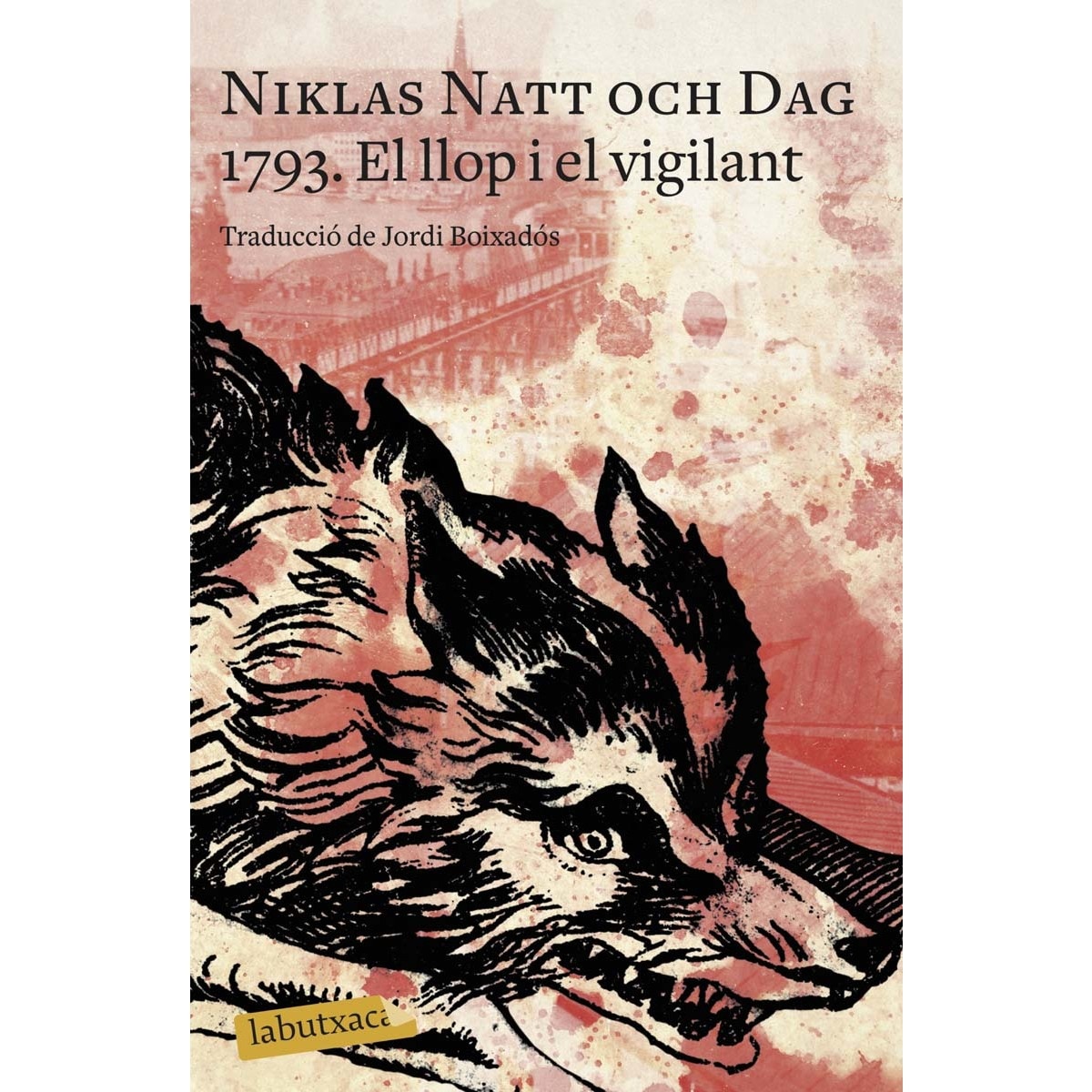 Imagen 0 de 1793. El llop i el vigilant (Bolsillo) (Tapa blanda)