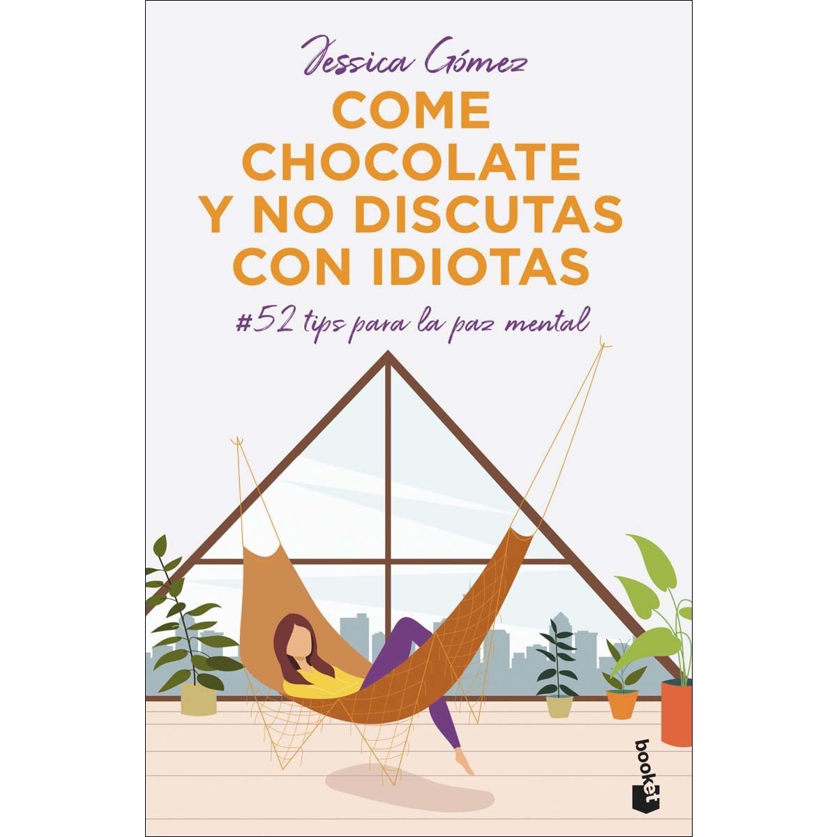 Imagen 0 de Come chocolate y no discutas con idiotas: #52 tips para la paz mental (Bolsillo) (Tapa blanda)
