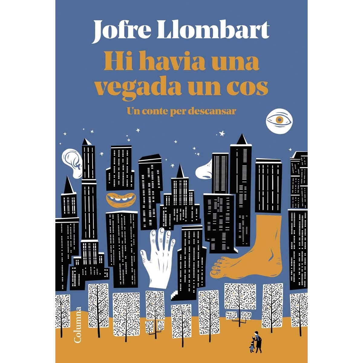 Imagem 0 de Hi havia una vegada un cos: Un conte per descansar(Tapa dura)