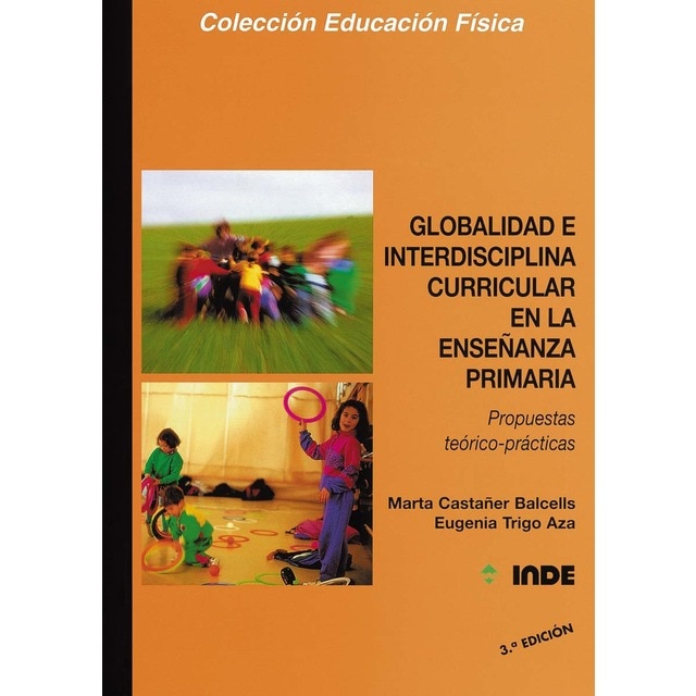 Imagem 0 de Globalidad e interdisciplina curricular en la Enseñanza Primaria: Propuestas y recursos didácticos (Capa mole)