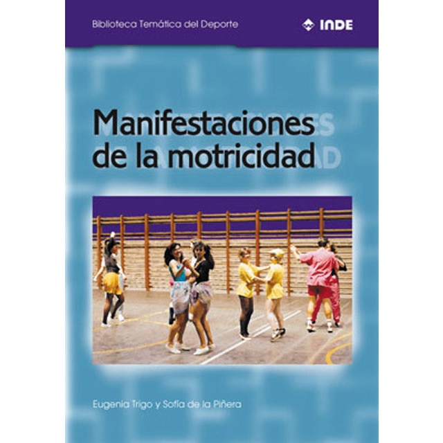 Manifestaciones de la motricidad(Tapa blanda) 1