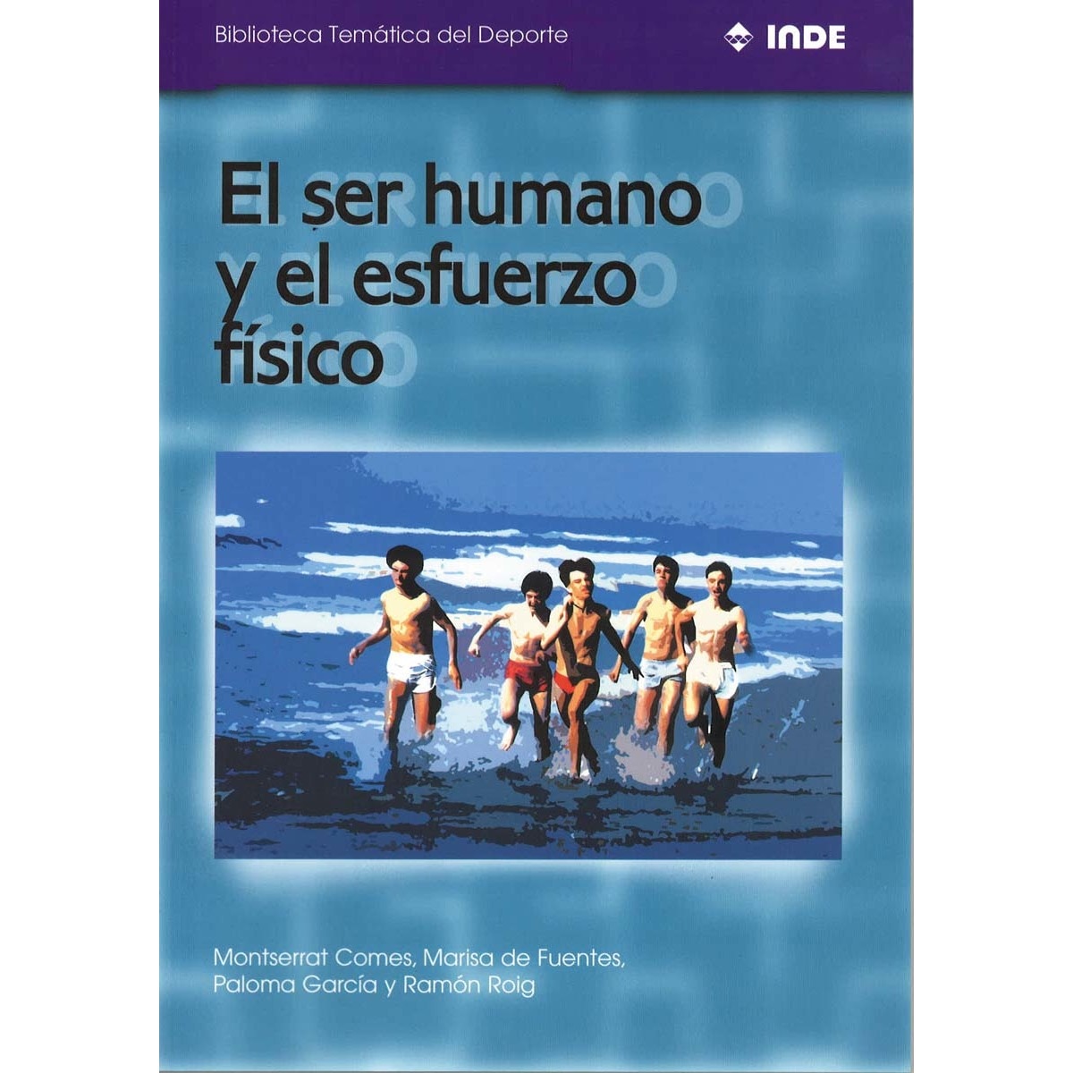 El ser humano y el esfuerzo físico(Tapa blanda) 1