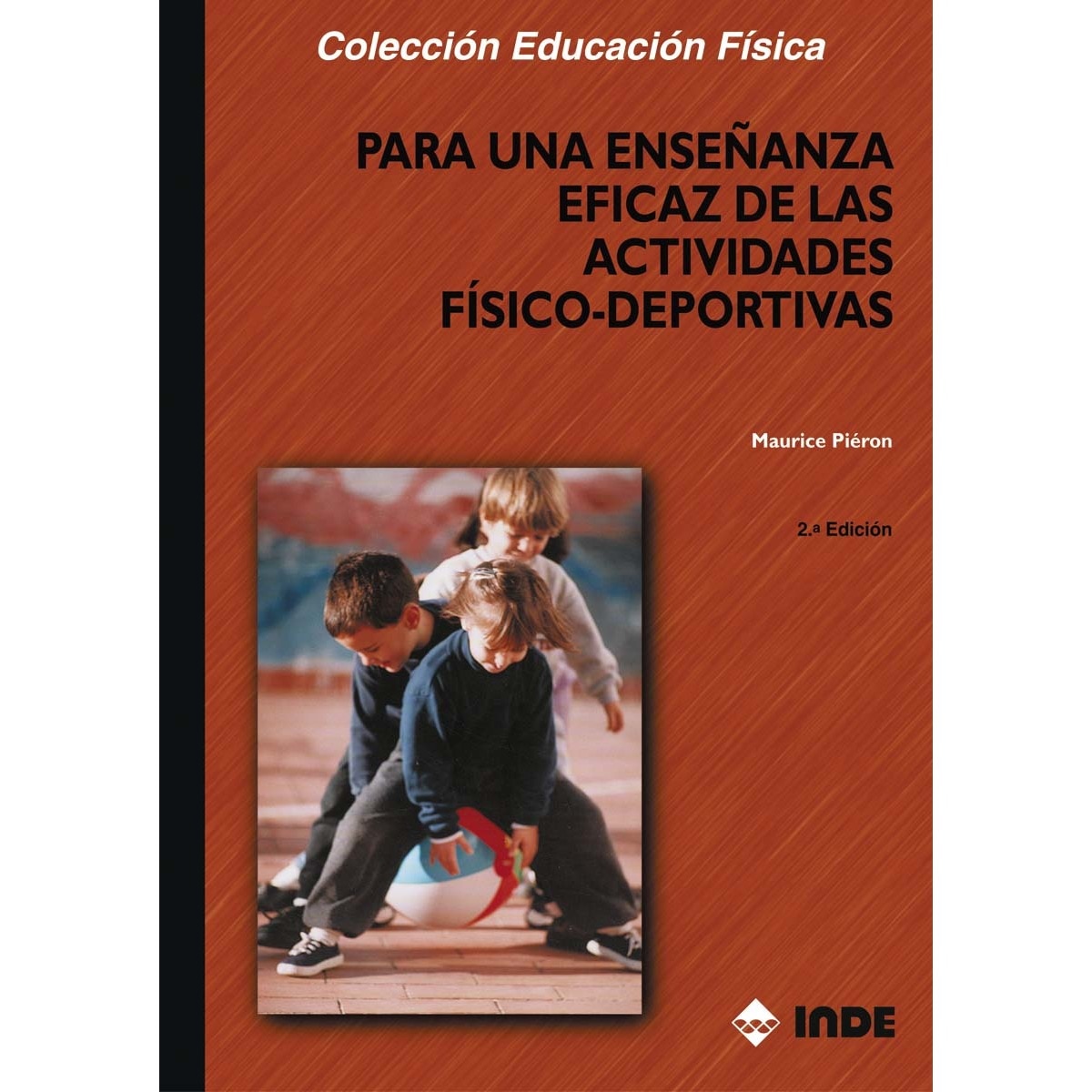 Imagen 0 de Para una enseñanza eficaz de las actividades físico-deportivas (Tapa blanda)