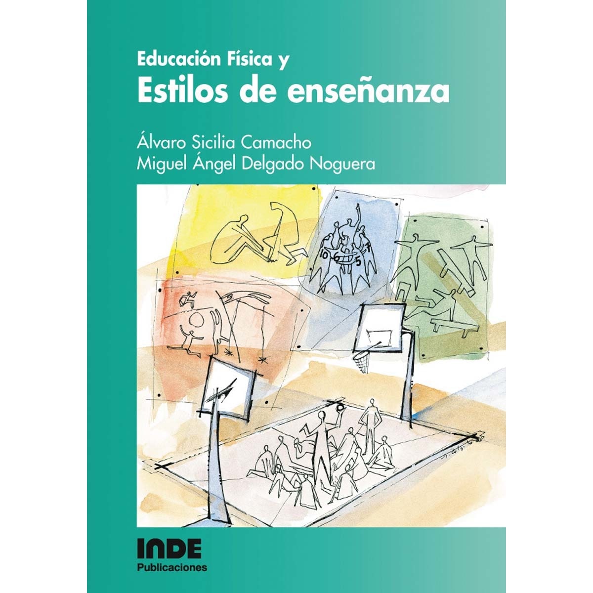 Imagen 0 de Educación Física y Estilos de enseñanza (Tapa blanda)
