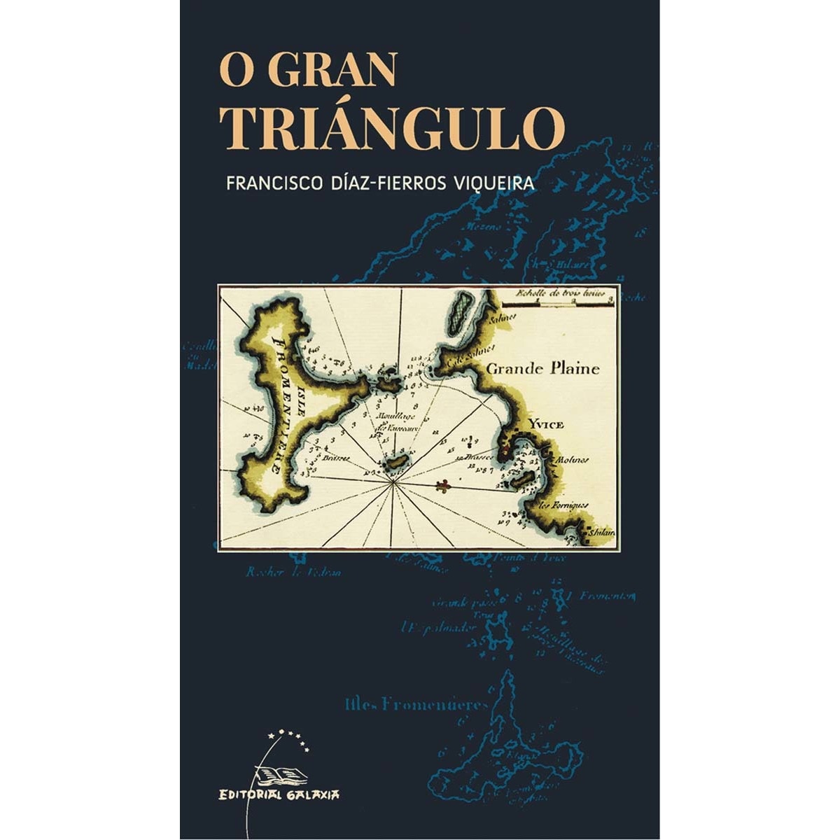O gran triángulo. Dous franceses e un galego nas illas Pitiusas (Capa mole com abas) 1