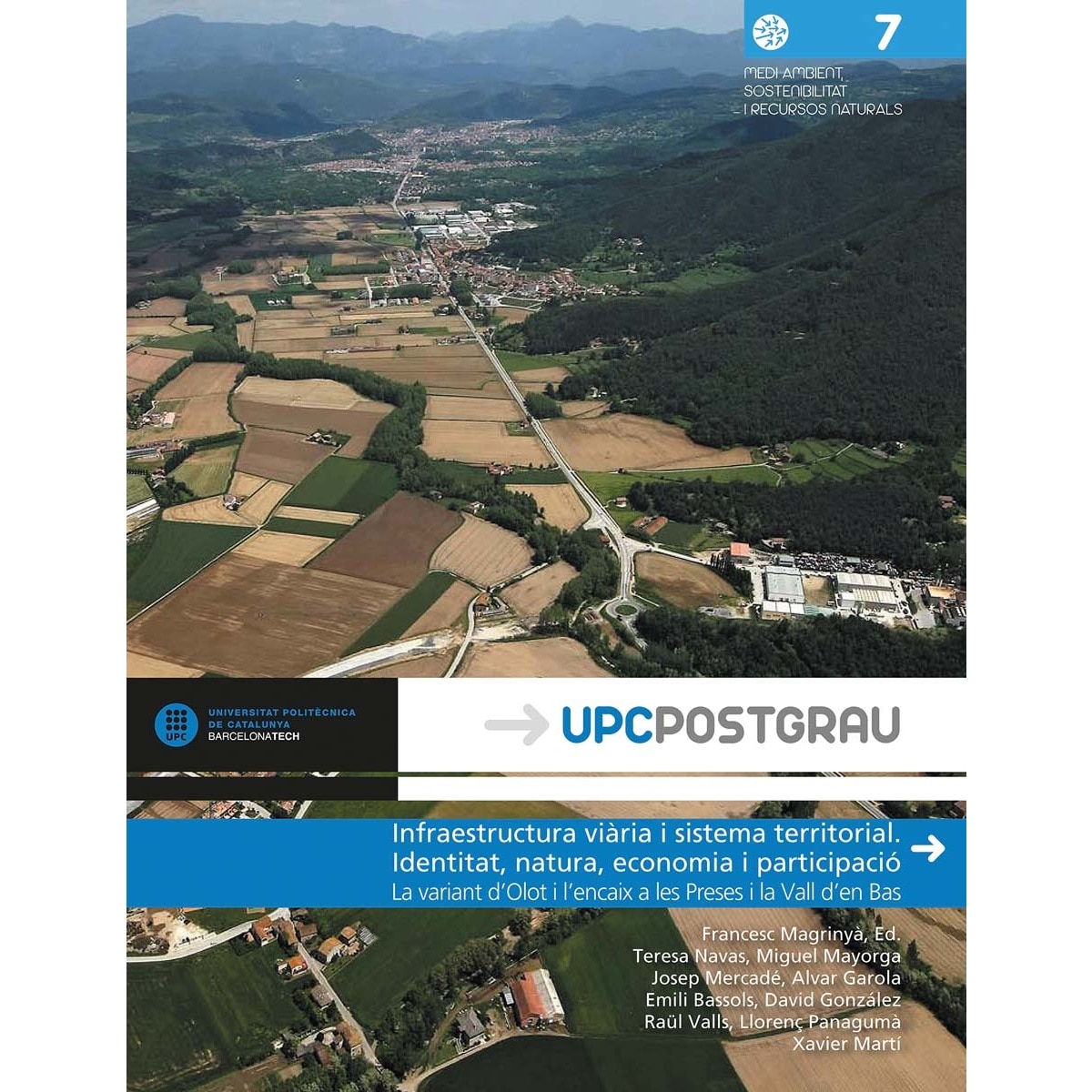 Imagem 0 de Infraestructura viària i sistema territorial. Identitat, natura, economia i participació: La variant d'Olot i l'encaix a les Preses i la  (Capa mole)