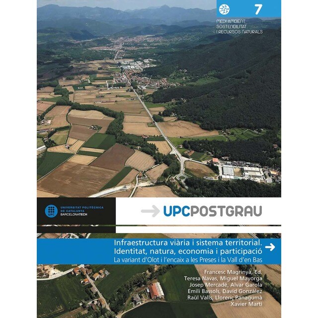Imagem 0 de Infraestructura viària i sistema territorial. Identitat, natura, economia i participació: La variant d'Olot i l'encaix a les Preses i la  (Capa mole)