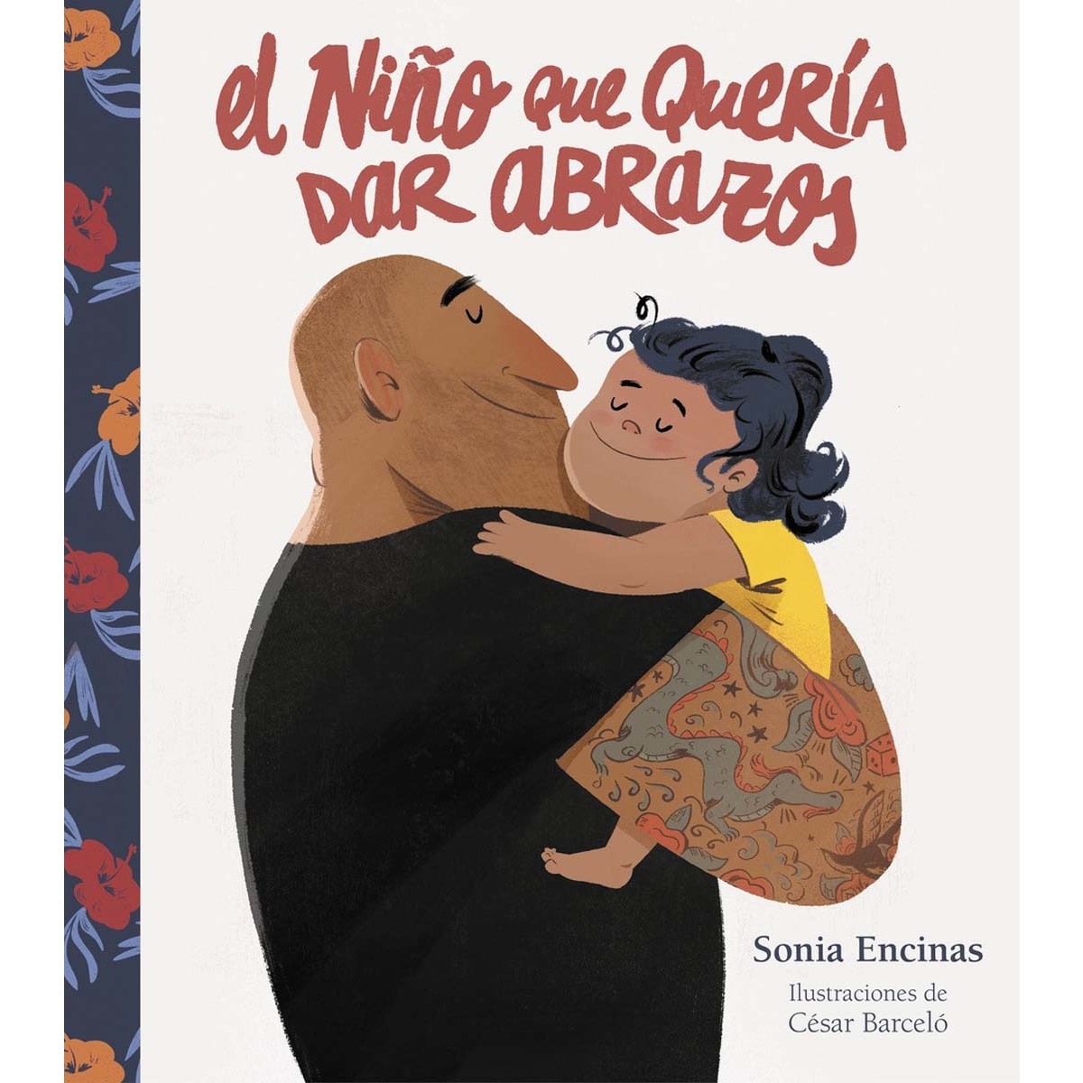 Imagem 0 de El niño que quería dar abrazos(Tapa dura)