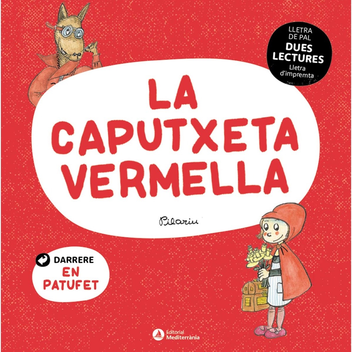 Imagem 0 de DUES LECTURES. La Caputxeta Vermella. El Patufet (Capa dura)
