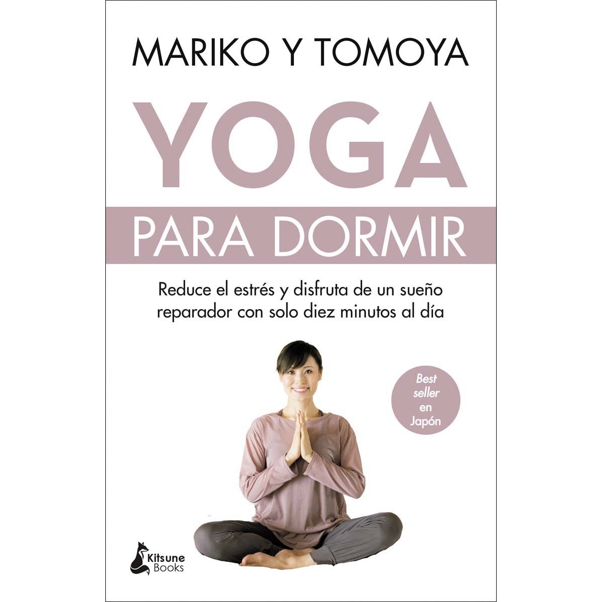 Imagem 0 de Yoga para dormir: Disfruta de un sueño reparador y reduce el estrés con solo diez minutos al día(Tapa blanda)