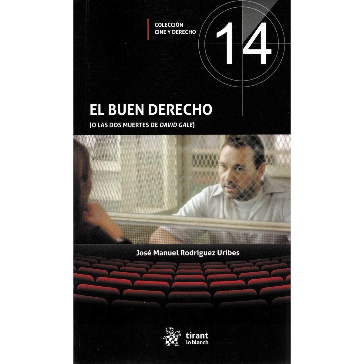 Imagem 0 de El buen Derecho (O las dos muertes de David Gale) (Capa mole)