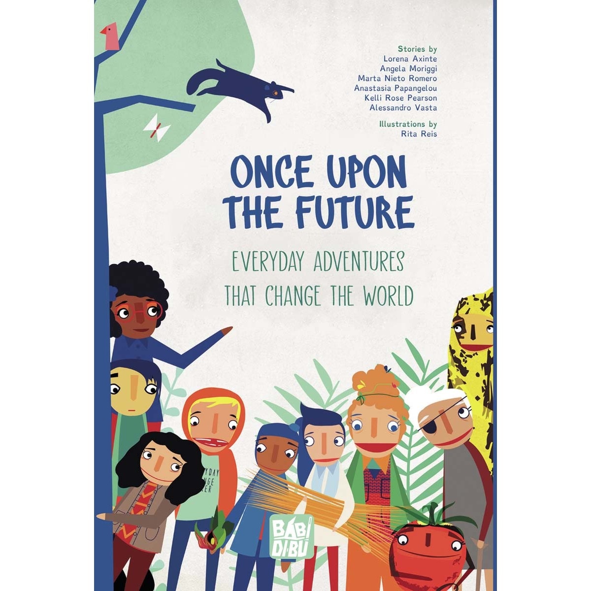 Once Upon The Future: Everyday Adventures that Change the World (Capa mole com abas) 1