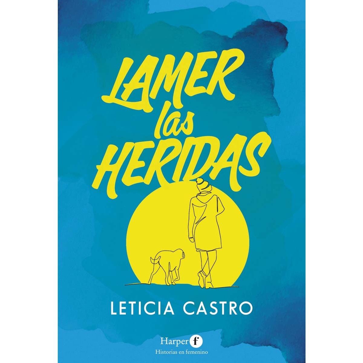 Lamer las heridas(Tapa blanda) 1
