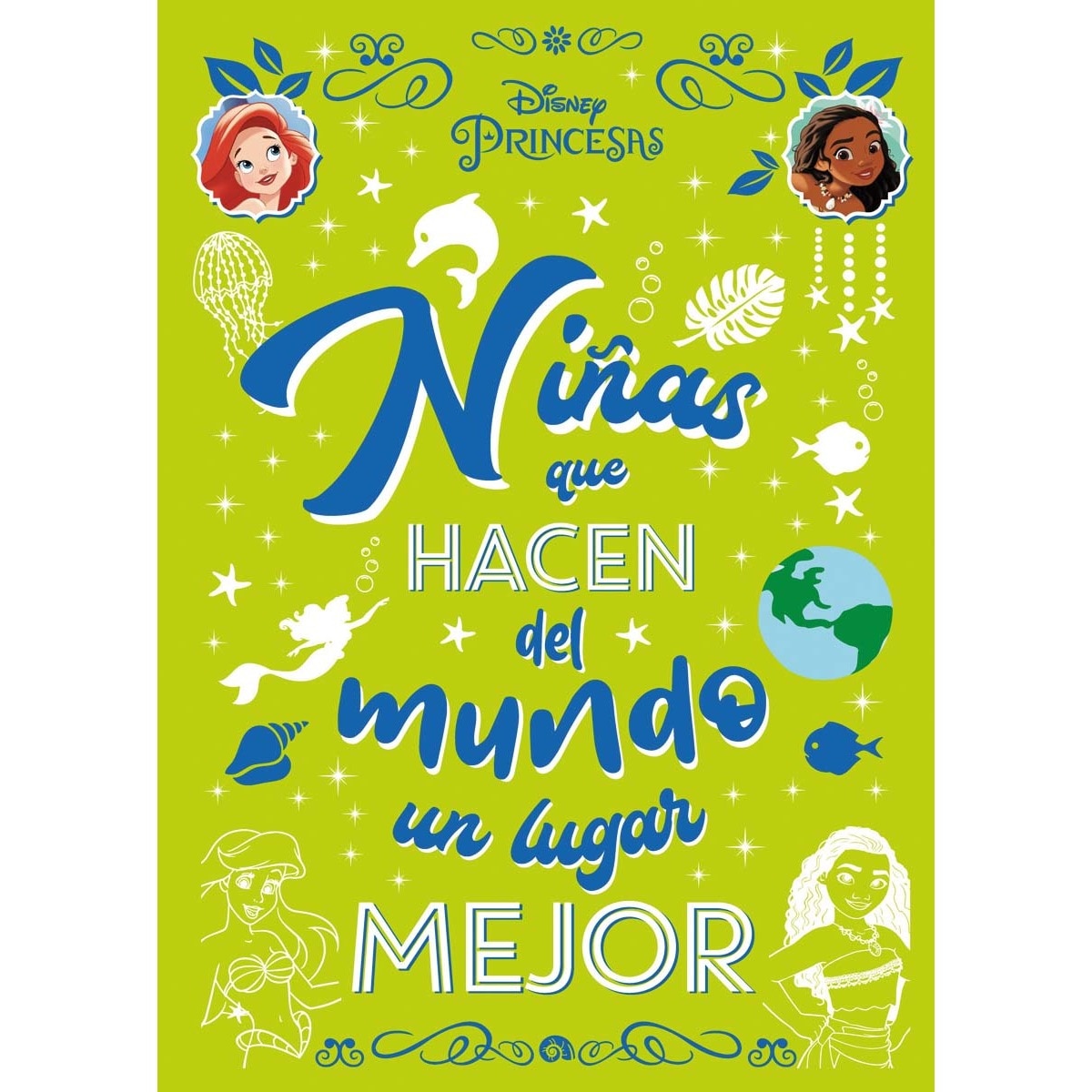 Imagen 0 de Princesas. Niñas que hacen del mundo un lugar mejor (Tapa dura)