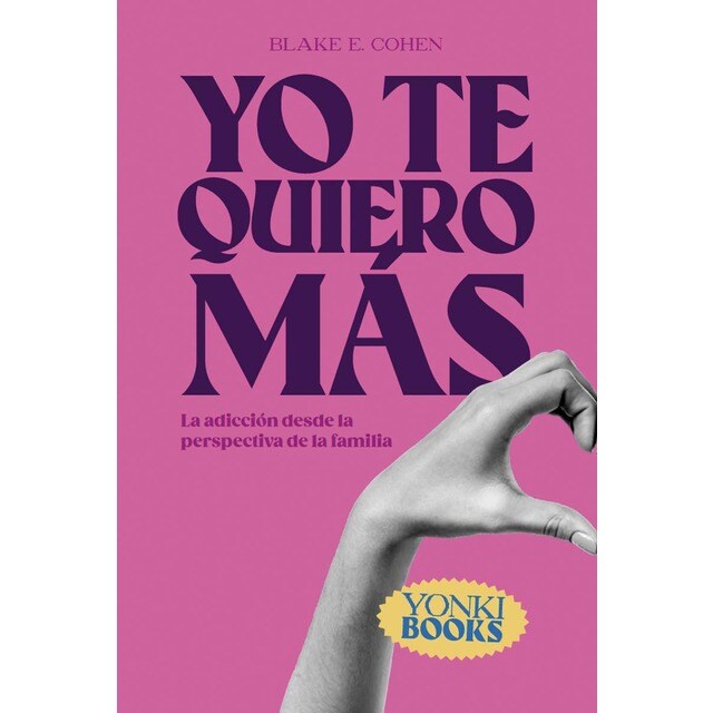 Imagem 0 de Yo te quiero más: La adicción desde la perspectiva de la familia(Tapa blanda)