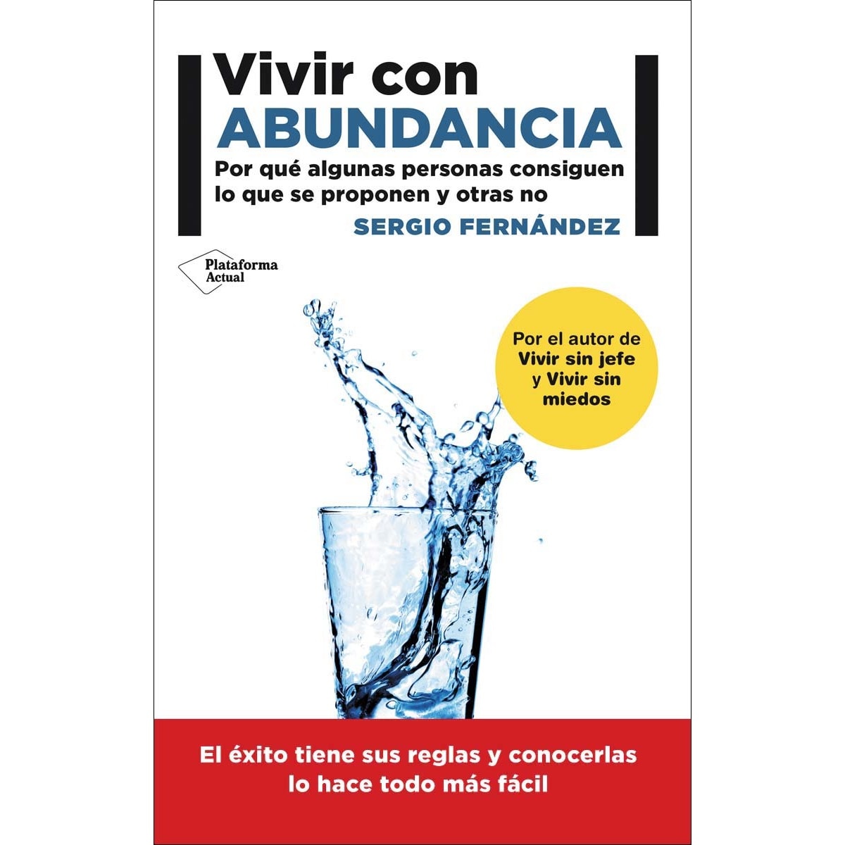 Imagem 0 de Vivir con abundancia: Por qué algunas personas consiguen lo que se proponen y otras no (Capa mole)