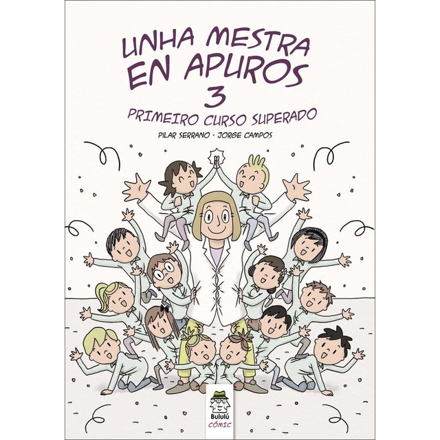 Imagen 0 de Unha mestra en apuros: Primeiro curso superado (Tapa blanda)