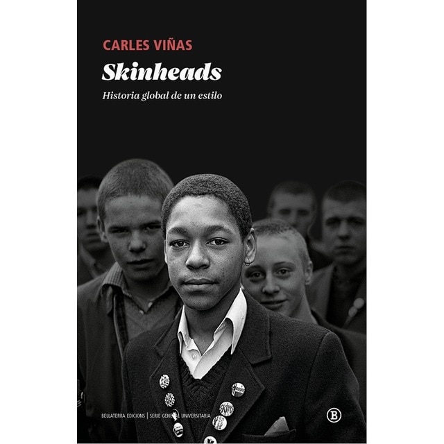 Skinheads: Historia global de un estilo 1