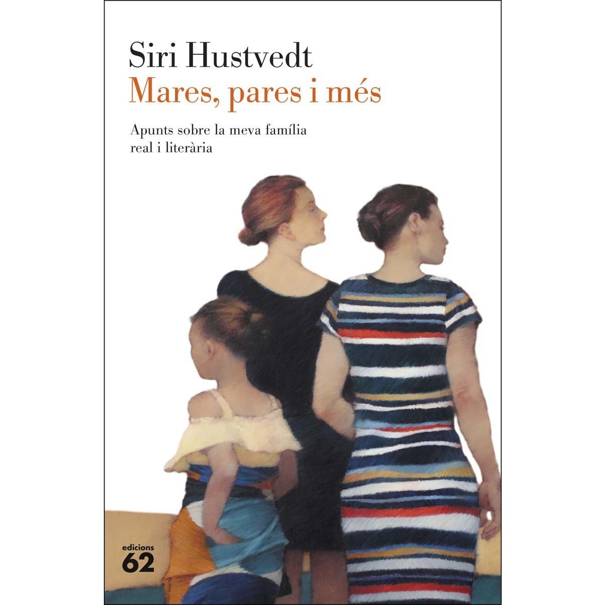 Imagem 0 de Mares, pares i més: Apunts sobre la meva família real i literària (Capa mole com abas)