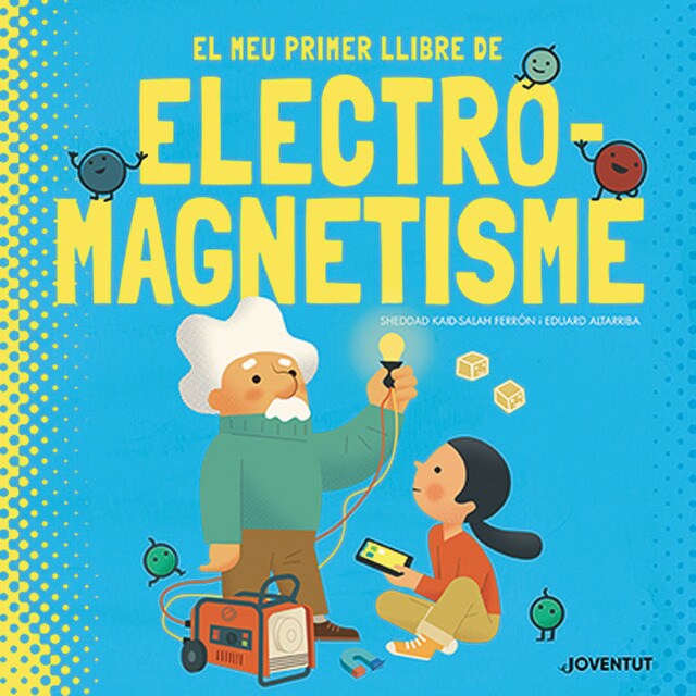Imagem 0 de El meu primer llibre d'electromagnetisme(Tapa dura)