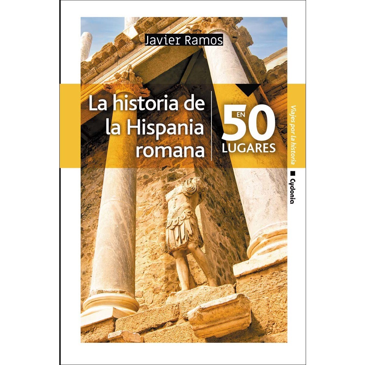 Imagem 0 de La historia de la Hispania romana en 50 lugares (Capa mole)