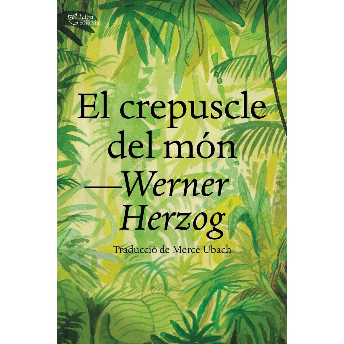 Imagem 0 de El crepuscle del món(Tapa blanda)
