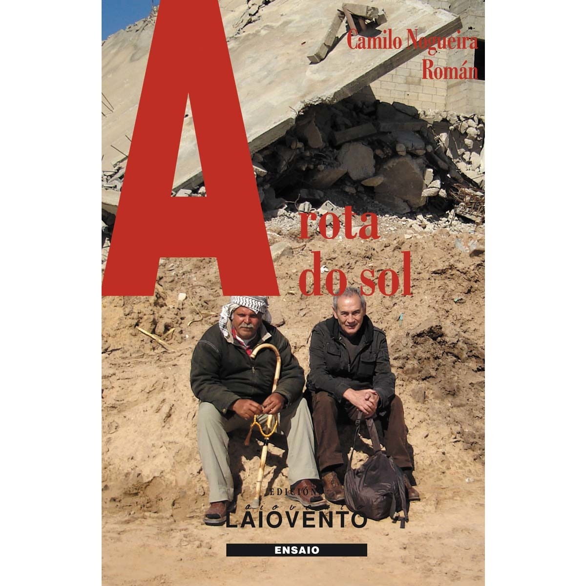 A rota do sol: Unha mirada que non pasa(Tapa blanda) 1