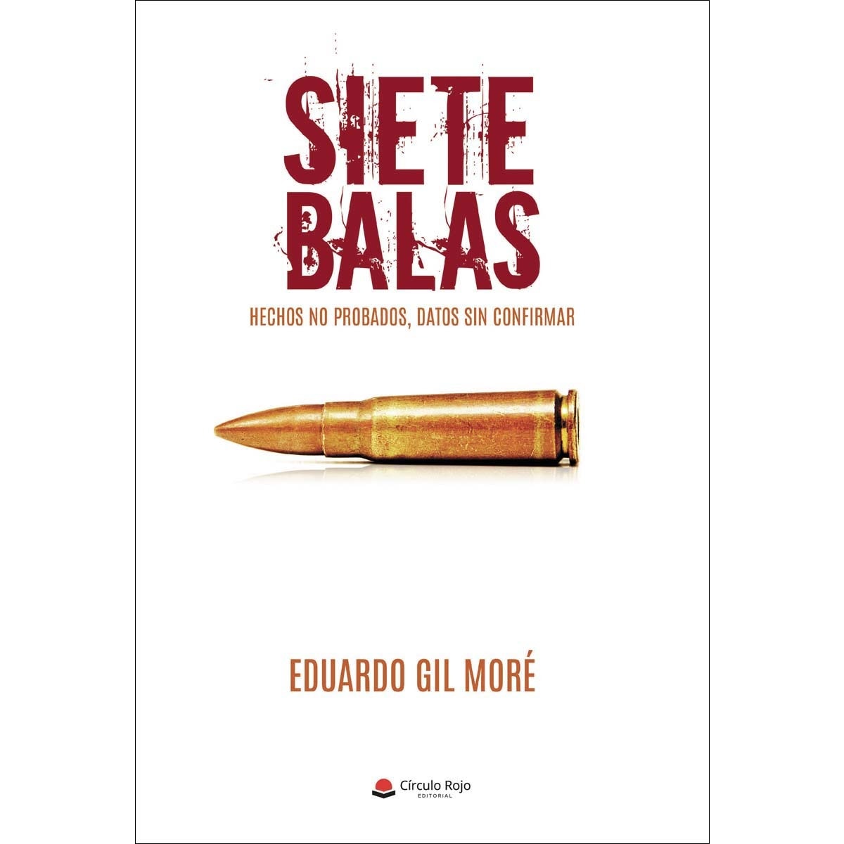 Siete balas(Tapa blanda) 1