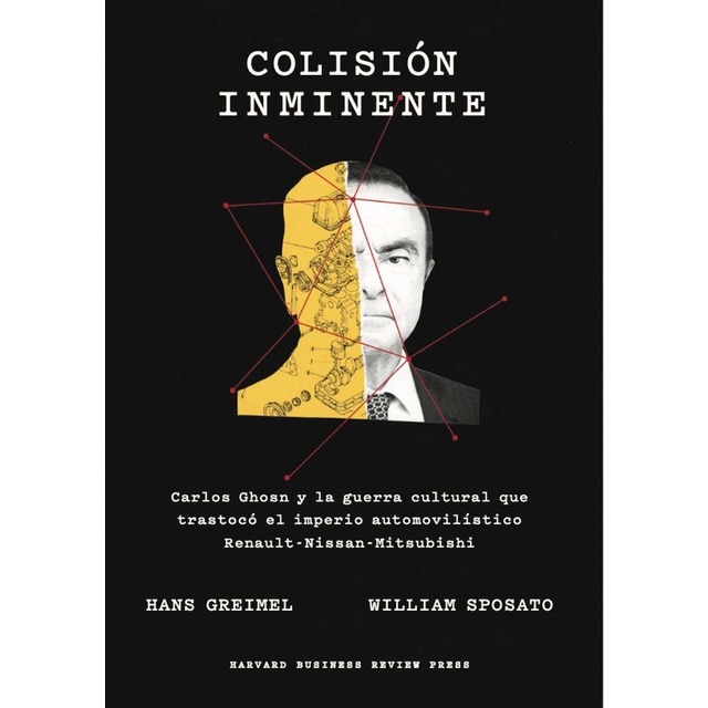 Imagem 0 de Colisión inminente: Carlos ghosn y la guerra cultural que trastocó el imperio automovilístico renault-nissan-mitsubishi(Tapa blanda)