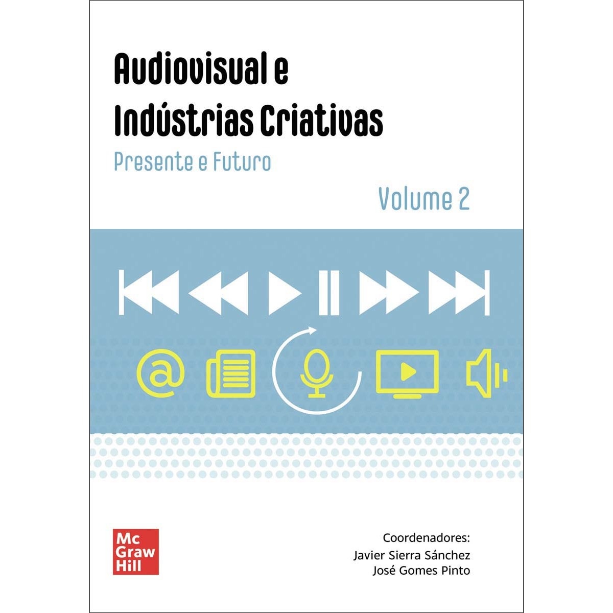 AV e Industrias Criativas II (POD): Presente e Futuro (Capa mole) 1