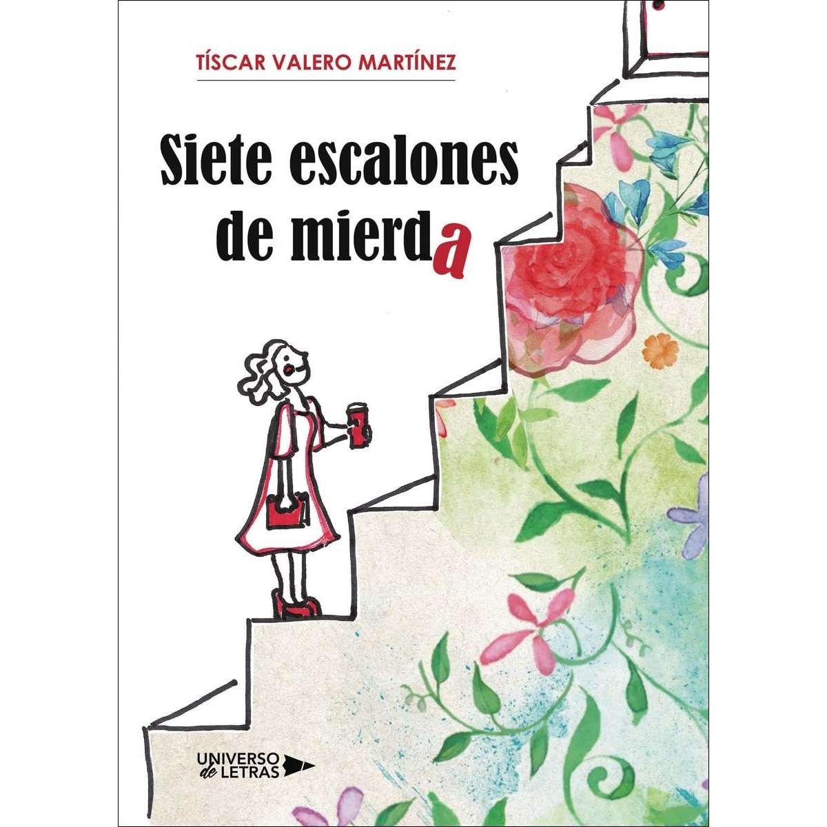 Siete escalones de mierda(Tapa blanda) 1