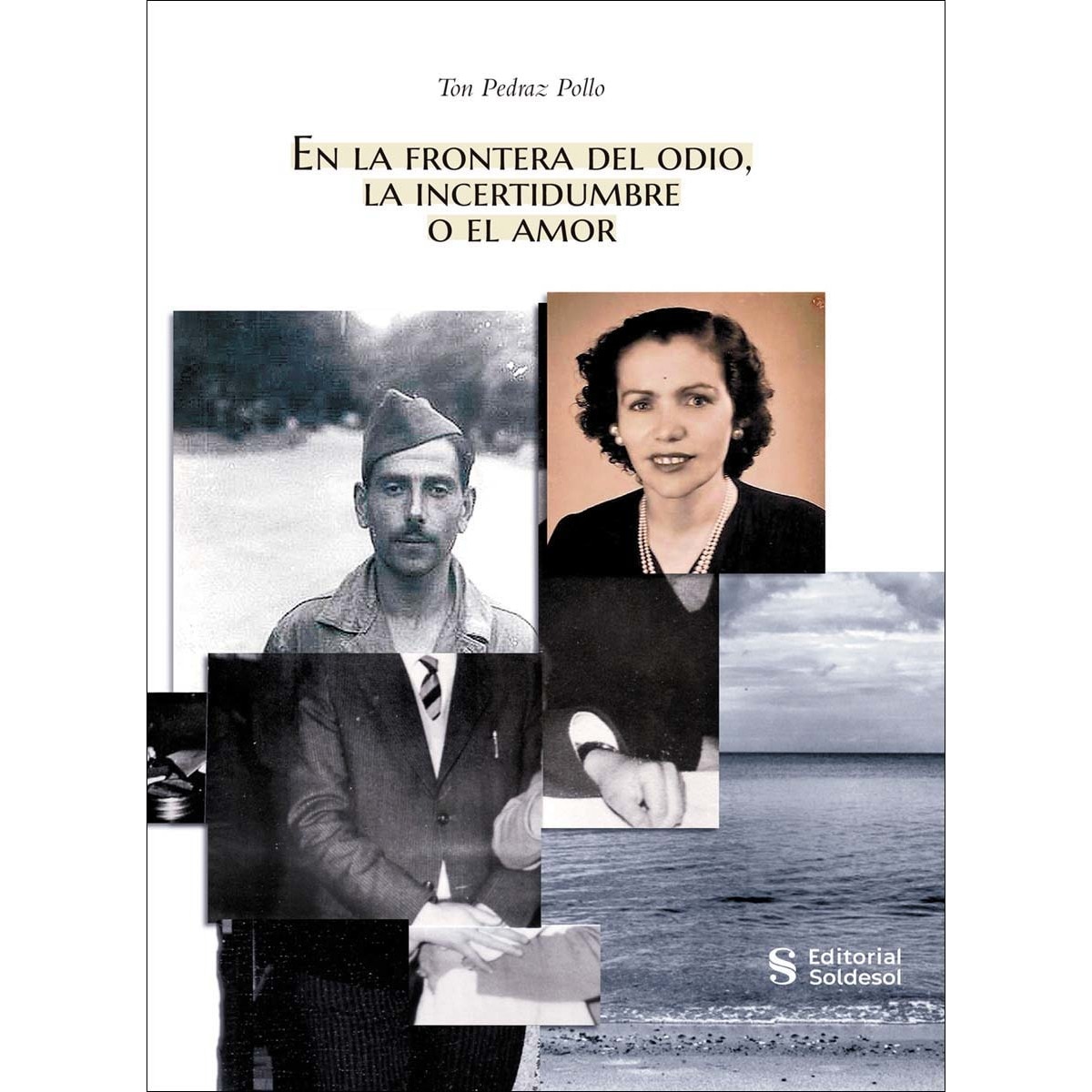 Imagem 0 de En la frontera del odio, la incertidumbre o el amor (Capa mole com abas)