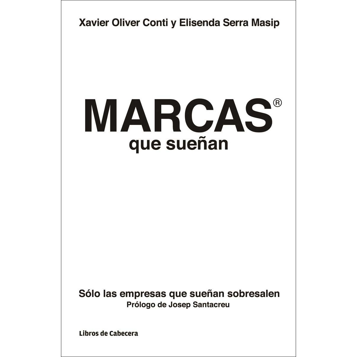 Imagem 0 de Marcas que sueñan: Solo las empresas que sueñan sobresalen