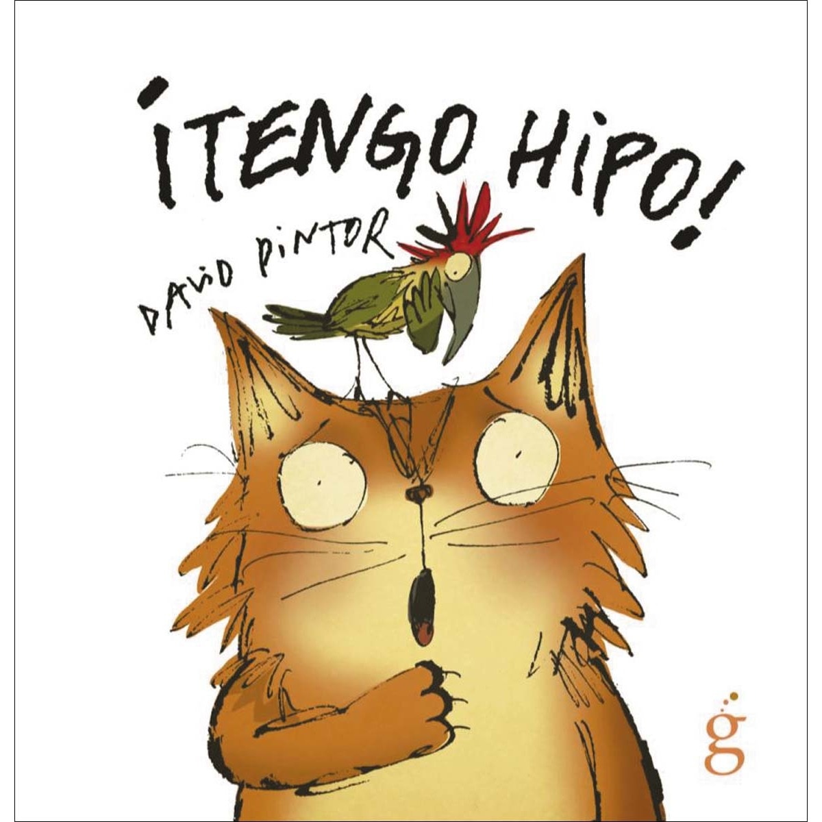 ¡Tengo hipo! (Capa dura) 1