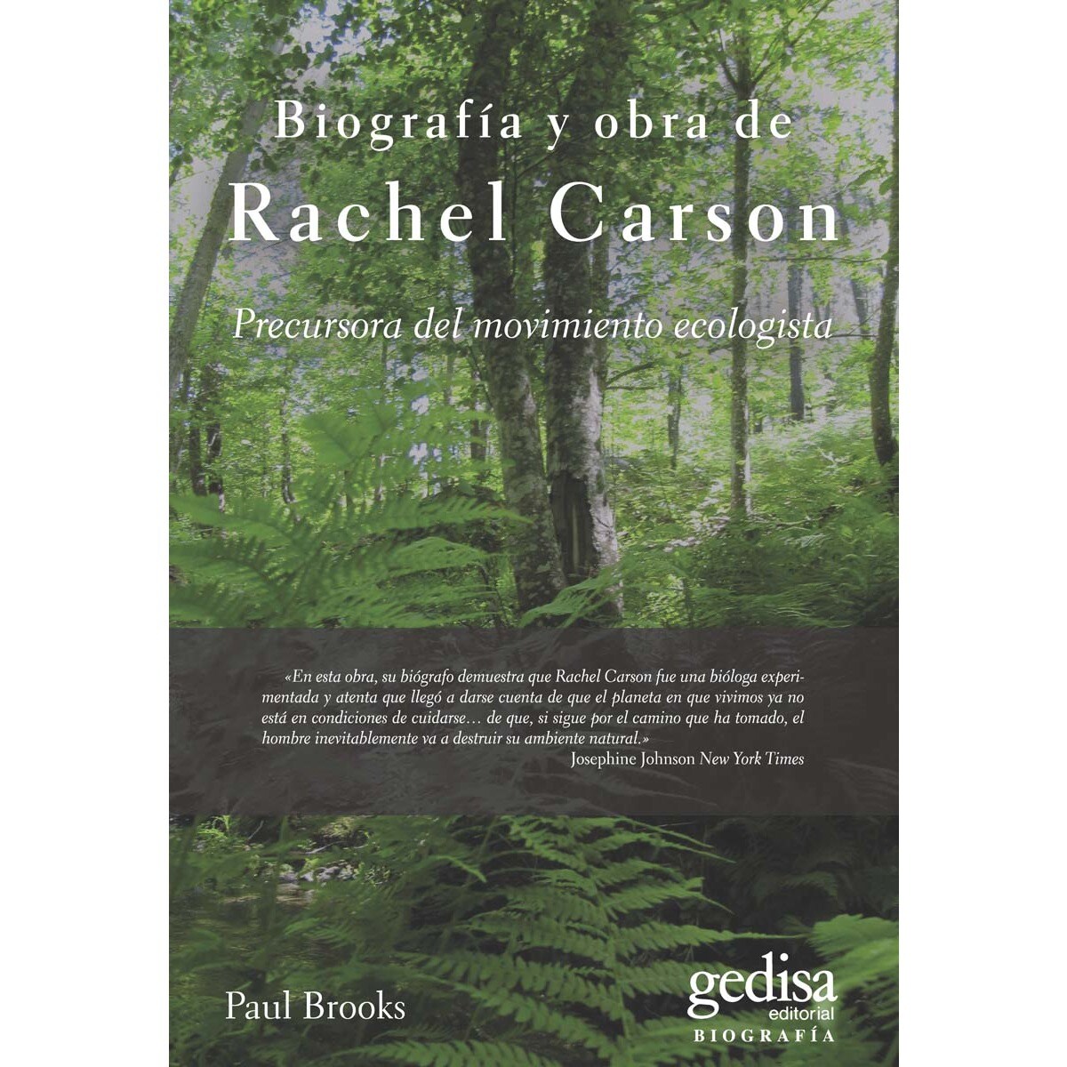 Biografía y obra de Rachel Carson: Precursora del movimiento ecologista (Capa mole) 1