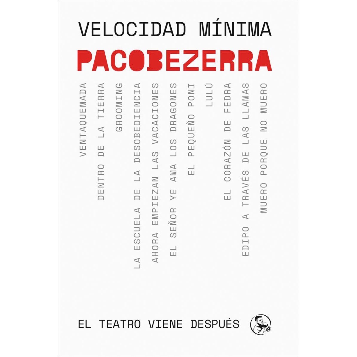 Imagem 0 de Velocidad mínima: El teatro viene después(Tapa blanda)