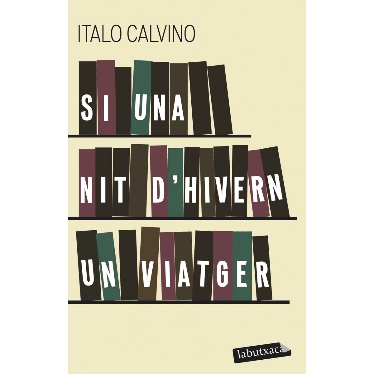 Imagen 0 de Si una nit d'hivern un viatger (Bolsillo) (Tapa blanda)