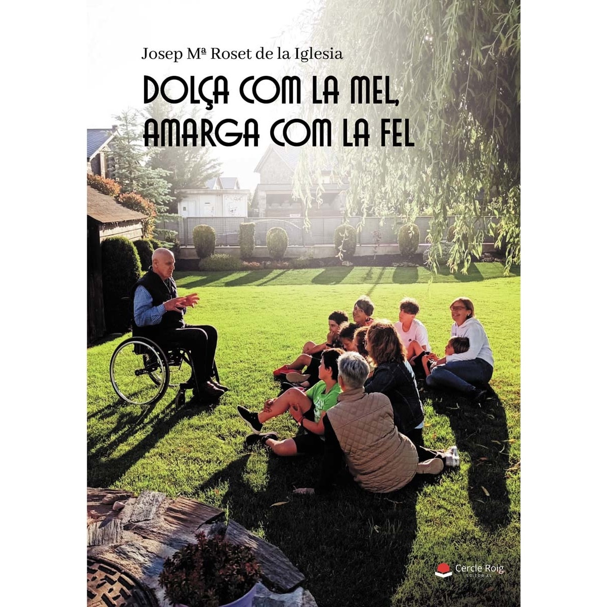 Dolça com la mel, amarga com la fel (Capa mole) 1