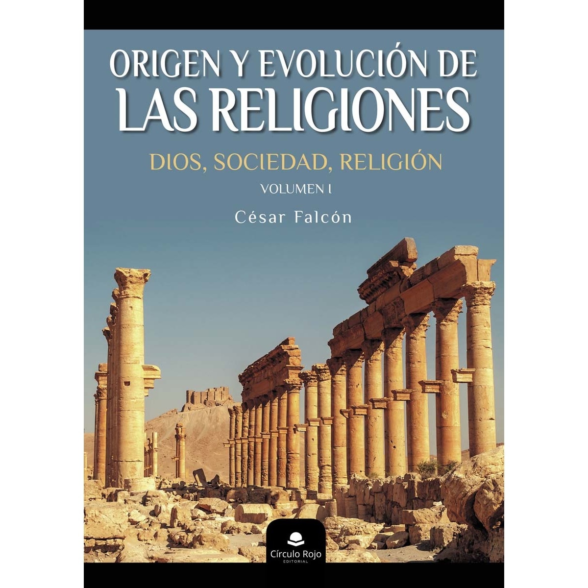 Origen y evolución de las religiones (Capa mole) 1