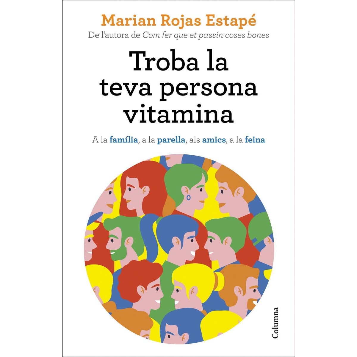 Imagem 0 de Troba la teva persona vitamina: A la família, a la parella, als amics, a la feina (Capa mole com abas)
