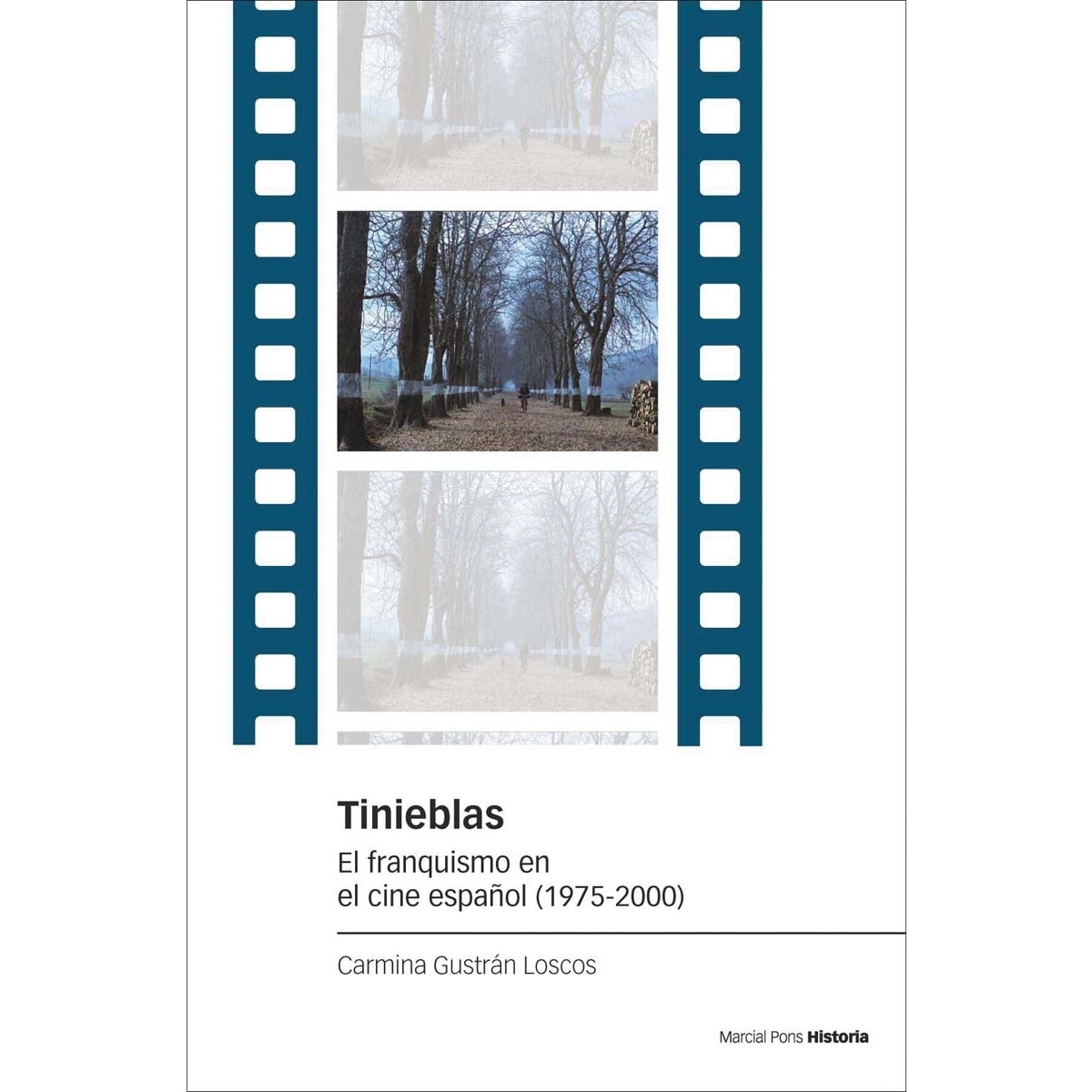 Imagem 0 de Tinieblas: El franquismo en el cine español (1975-2000) (Capa mole com abas)