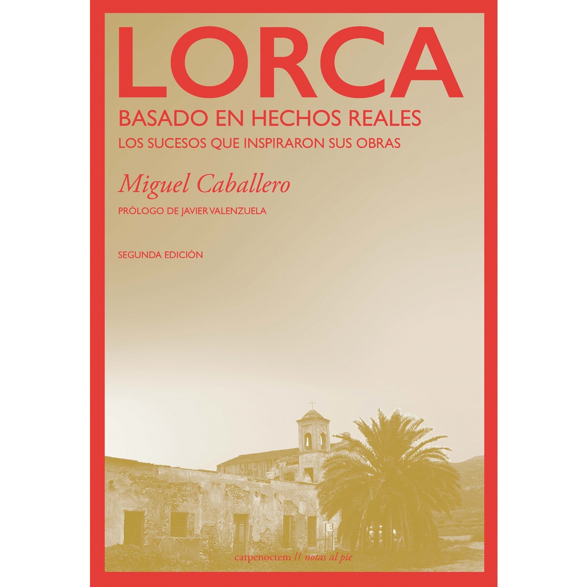 Imagem 0 de Lorca: basado en hechos reales: Los sucesos que inspiraron sus obras(Tapa blanda)