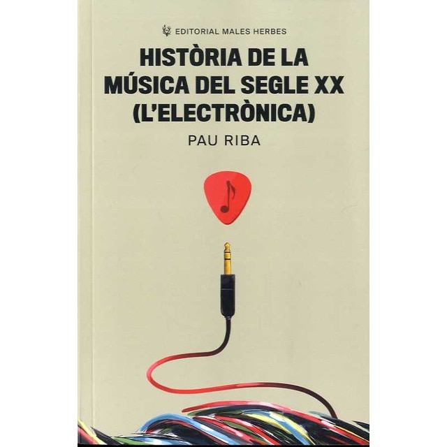 Imagem 0 de Història de la música del segle xx (l'electrònica)(Tapa blanda)