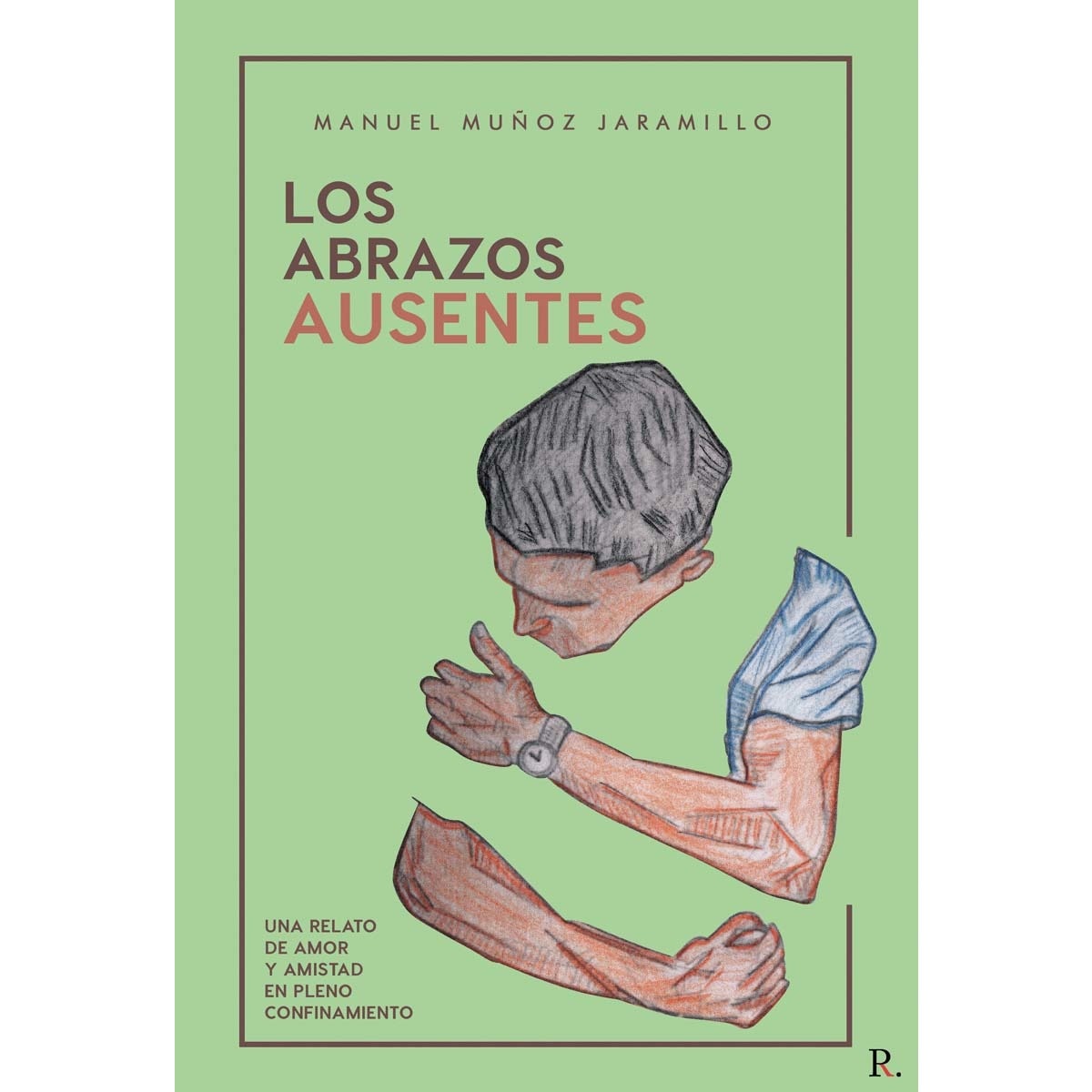 Los abrazos ausentes 1
