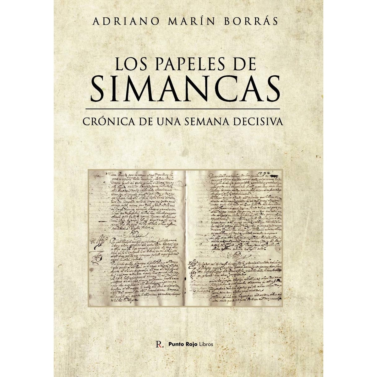 Los papeles de Simancas 1